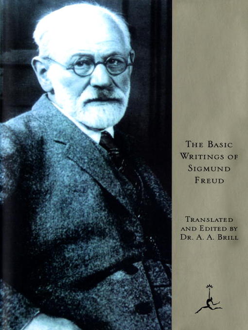 Title details for The Basic Writings of Sigmund Freud by Sigmund Freud - Available
